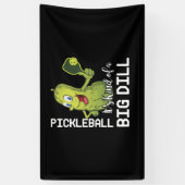 Pickleball Het is een soort Big Dill Spandoek (Verticaal)