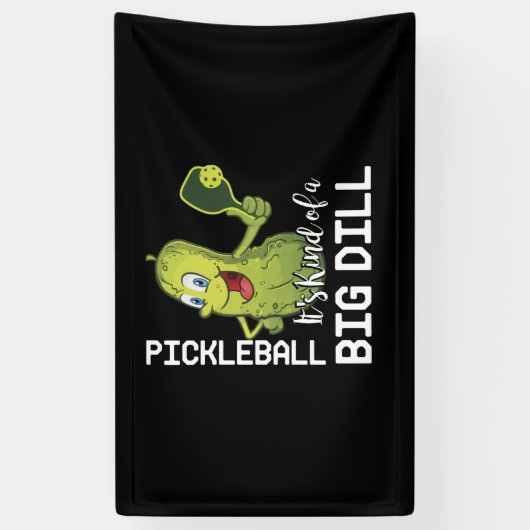 Pickleball Het is een soort Big Dill Spandoek (Verticaal)