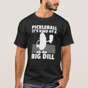 Pickleball Het is een soort grote dal 6 T-shirt