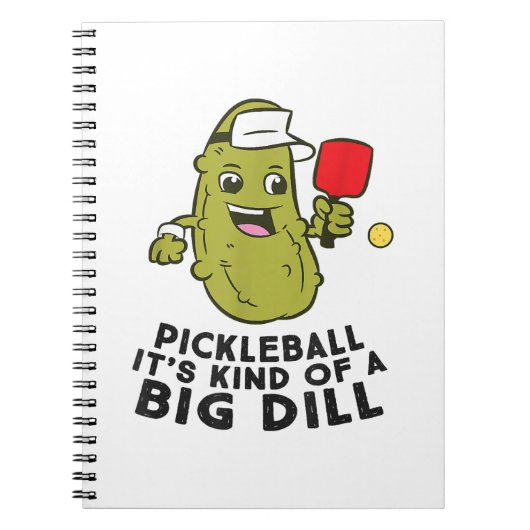 Pickleball Het is een soort van een grote dille au Notitieboek (Voorkant)