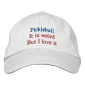 Pickleball: Het is raar, maar ik hou ervan Geborduurde Pet (Voorkant)