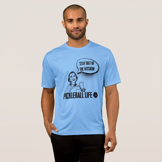 Pickleball Humor Funny Blijf uit de keuken T-shirt (Voorkant volledig)