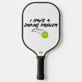 Pickleball Humor | Ik heb een Dinking Probleem -  Paddle (Achterkant)