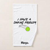 Pickleball Humor | Ik Heb Een Dinking Probleem Spo Handdoek (Handdoek)