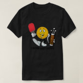Pickleball i drink and drive ATT Classic T-shirt (Design voorkant)