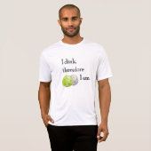 Pickleball, ik denk dus dat ik ben. t-shirt (Voorkant volledig)