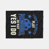 Pickleball - Ik speel niet altijd Pickleball Fleece Deken (Voorkant (Horizontaal))