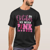 Pickleball In October We Wear Pink Breast Cancer P T-shirt (Voorkant)