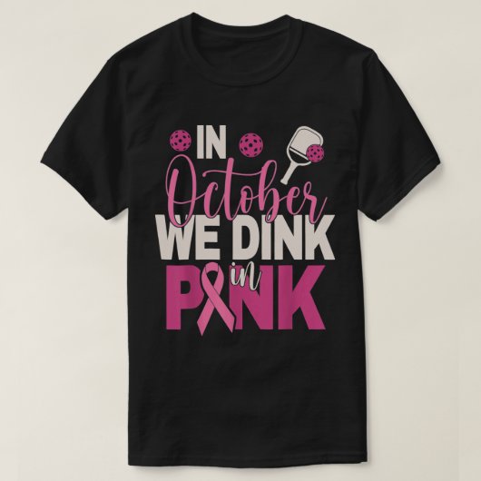 Pickleball in oktober gooien we in roze borstkas t-shirt (Design voorkant)