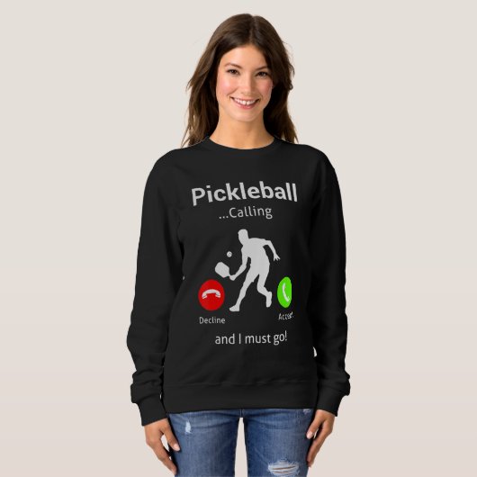 Pickleball Is Calling and I Must Go Trui (Voorkant volledig)