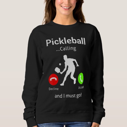 Pickleball Is Calling and I Must Go Trui (Voorkant)