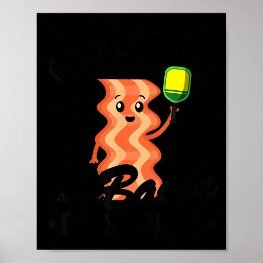 Pickleball is de bacon van sportgrapjes grappig poster (Voorkant)