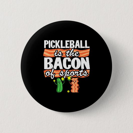 Pickleball is de bacon van sportgrapjes grappig ronde button 5,7 cm (Voorkant)