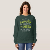 Pickleball is geluk trui (Voorkant volledig)