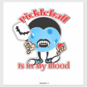 Pickleball Is In My Blood - Vampire Sticker (Vel)