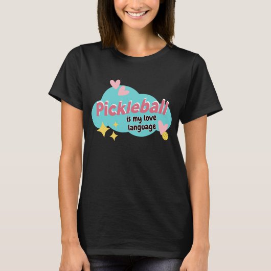 Pickleball is mijn liefdestaal Schattige Picklebal T-shirt (Voorkant)