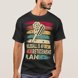 Pickleball is mijn pensioenplan t-shirt