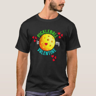PICKLEBALL Is Mijn Valentijn T-shirt