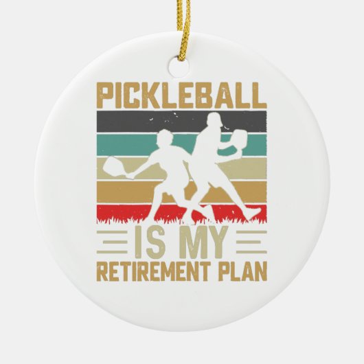 Pickleball is m'n pensioenplan. keramisch ornament (Voorkant)