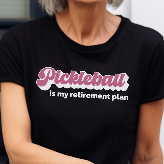 Pickleball is m'n pensioenplan. t-shirt