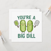 Pickleball Je bent een grote dille Kaart (Voorkant / Achterkant in situ)