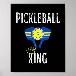 Pickleball King Funny Pickleball Player Poster