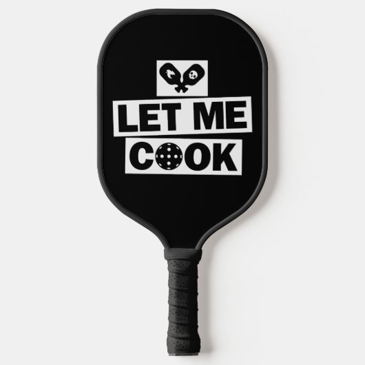 Pickleball Laat Me Koken Paddle (Voorkant)