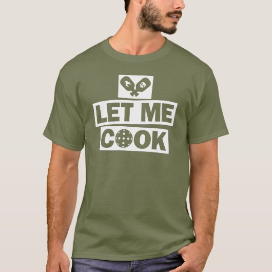 Pickleball Laat Me Koken T-shirt (Voorkant)