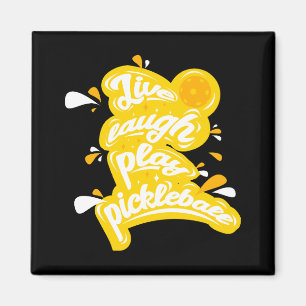 Pickleball - Live Lach Speel Pickleball Magneet