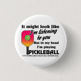 Pickleball Lover in mijn hoofd Ik speel Pickleball Ronde Button 3,2 Cm