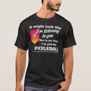 Pickleball Lover in mijn hoofd Ik speel Pickleball T-shirt