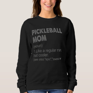Pickleball Mam Definition Pickleball Mam voor W Trui