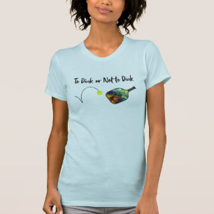Pickleball - naar beneden of niet naar beneden t-shirt
