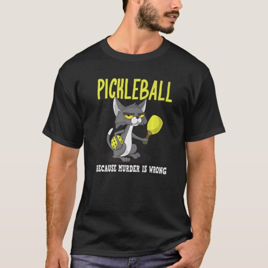 Pickleball omdat Murder verkeerd is, Padel Crazy C T-shirt (Voorkant)