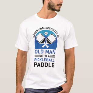 pickleball - Onderschat nooit een oud man T-shirt