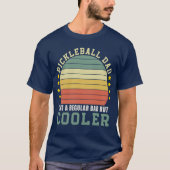 Pickleball papa als een gewone vader maar cooler t-shirt (Voorkant)