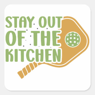 Pickleball Passion: Blijf uit de keuken Grappig Vierkante Sticker
