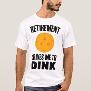 Pickleball - Pensioen drijft me tot drinken - Badm T-shirt