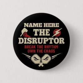 Pickleball Personalized Name The Disruptor Button