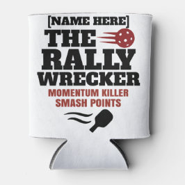 Pickleball Personalized Name The Rally Wrecker  Blikjeskoeler