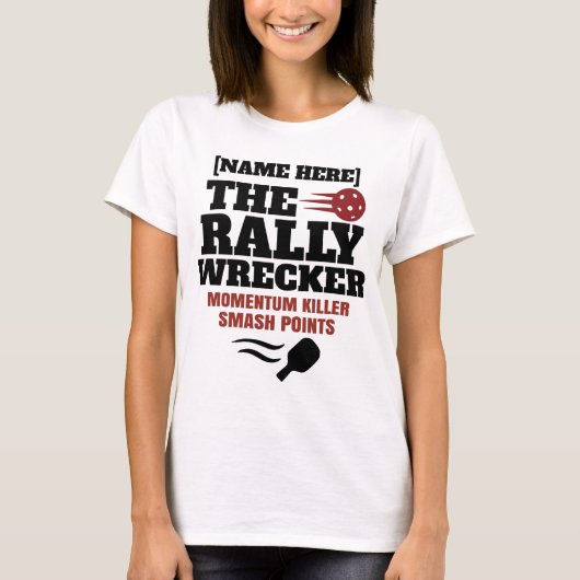 Pickleball Persoonlijke Naam The Rally Wrecker T-shirt (Voorkant)