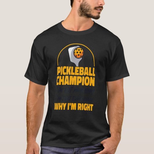 Pickleball Pickleball Champion Ik ben niet bang da T-shirt (Voorkant)