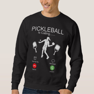 Pickleball Pickleball Is Calling I Must Go Trui