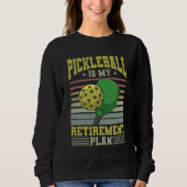 Pickleball - Pickleball Retirement Trui (Voorkant)