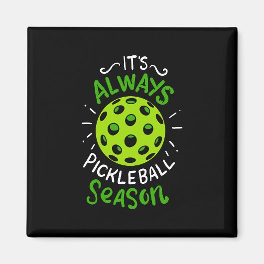 Pickleball - Pickleball Season Magneet (Voorkant)