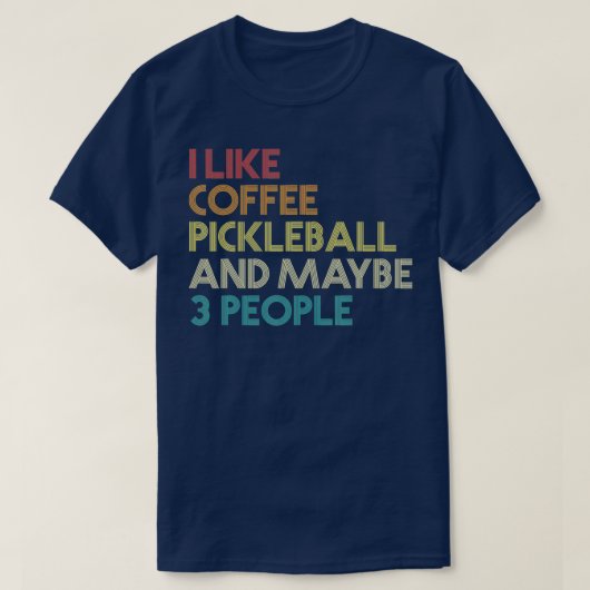 Pickleball Player Coffee Lovers  Retro Quot T-shirt (Design voorkant)