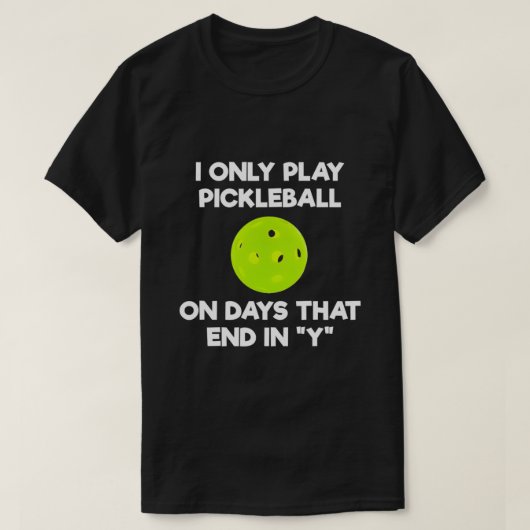 Pickleball Player Funny T-shirt (Design voorkant)