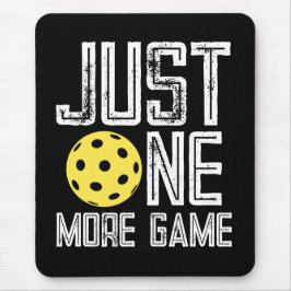 Pickleball Player "Just One More Game" Muismat