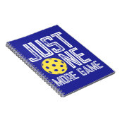 Pickleball Player "Just One More Game" Notitieboek (Rechterzijde)