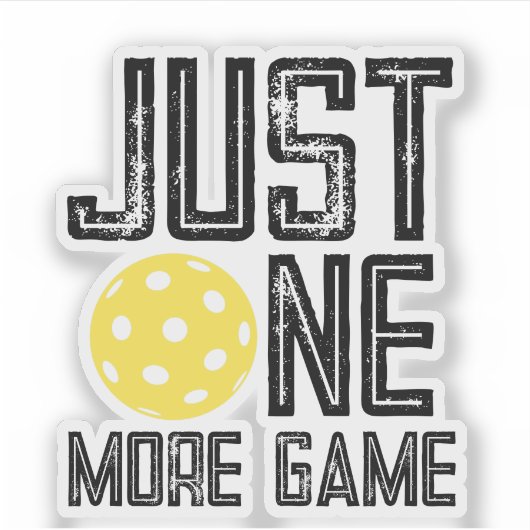 Pickleball Player "Just One More Game" Sticker (Voorkant)